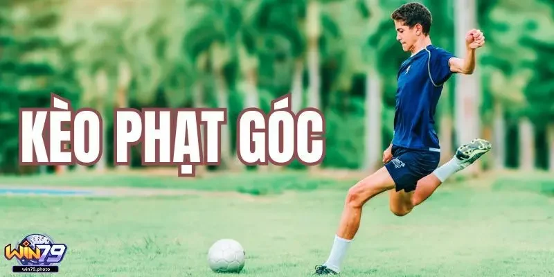 Kèo phạt góc là gì?