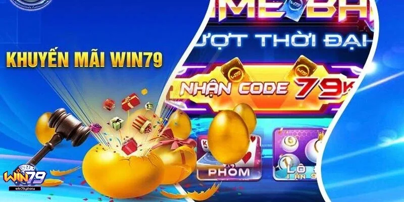 Hàng loạt các khuyến mãi siêu hot tại Win79